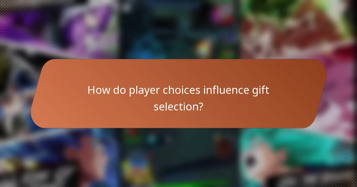 How do player choices influence gift selection?